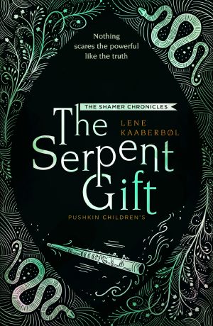 [The Shamer Chronicles 03] • The Serpent Gift
